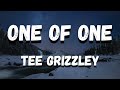 Tee Grizzley - One of One (Lyrics)