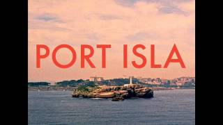 Port Isla - Nobody's Fault