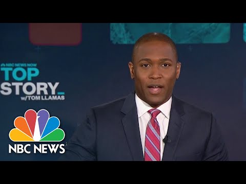 Top Story with Tom Llamas - May 24 | NBC News NOW