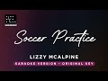 Soccer Practice Lizzy McAlpine Original Key Karaoke Piano Instrumental Cover With Lyrics