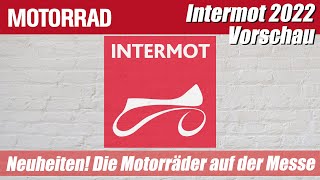 Neuheiten! Welche Motorräder auf der Intermot stehen? - Intermot 2022 Vorschau