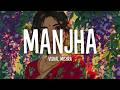 Manjha Vishal Mishra Lyrics