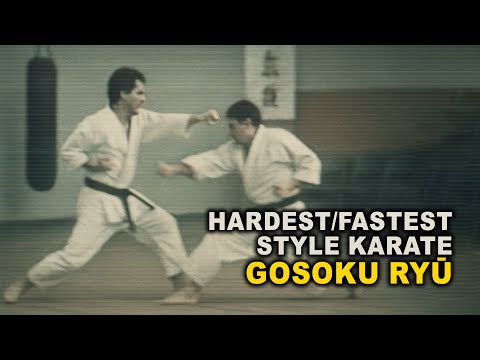 Gosoku ryū: Hardest and Fastest Style Karate