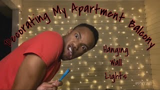 Decorating My Apartment Balcony | DIY | Cheap Hanging Wall Lights Hacks from Amazon | Vlog | FWYB.B