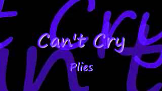 Can&#39;t Cry   Plies   YouTube