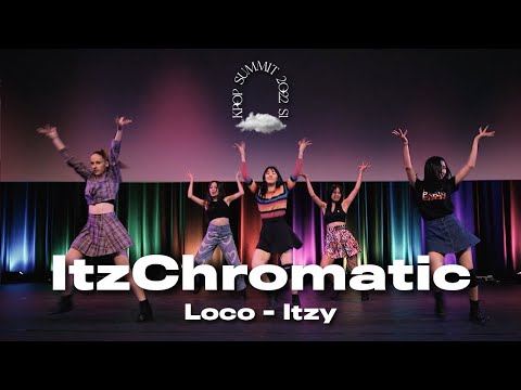 06. ItzChromatic | Loco - Itzy | Kpop Summit 2022 S1 Night Show
