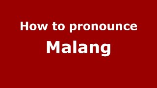 How to pronounce Malang