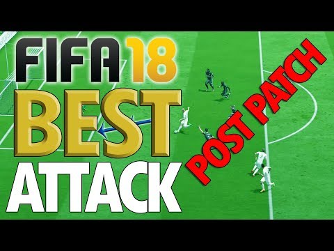 BEST ATTACKING STRATEGY POST-PATCH!! - Fifa 18 ATTACKING Tutorial - Simple and Effective Guide