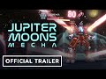 Jupiter Moons: Mecha - Official Gameplay Trailer | gamescom 2021