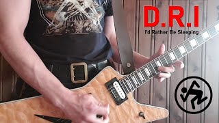 D.R.I - I&#39;d Rather Be Sleeping │Guitar Cover