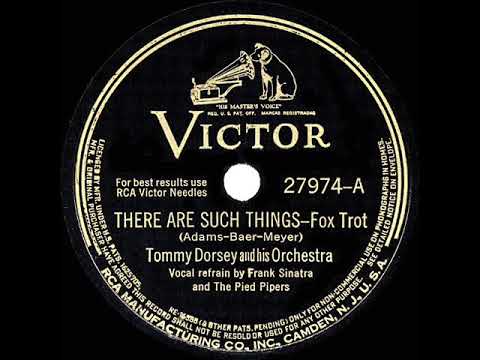 1943 HITS ARCHIVE: There Are Such Things - Tommy Dorsey (Frank Sinatra & Pied Pipers) (a #1 record)