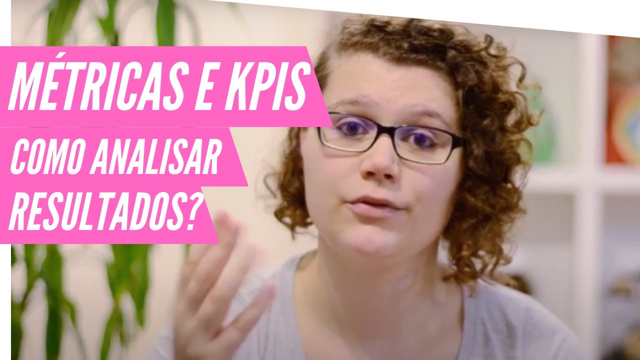 Métricas e KPIs: Entenda resultados de marketing digital