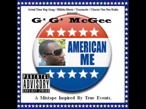 G. G. McGee American Me Mixtape - Gangsta Green by Grimy Corp