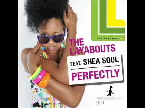 The Layabouts feat. Shea Soul - Perfectly (The Layabouts Vocal Mix)