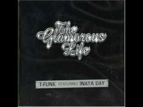 T-Funk feat. Inaya Day - The Glamorous Life (Dirty South Remix)