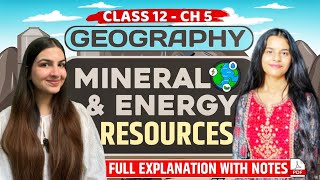 Class 12 Geography Chapter 5 Mineral and energy resources | One shot explanation & notes CBSE, CUET