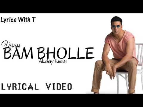 Bam Bholle Lyrics – Laxmii Bomb | Viruss | Akshay Kumar | Ullumanati | Latest Song 2020| Lyricswitht