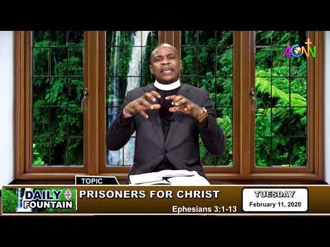 DAILY FOUNTAIN DEVOTIONAL FOR FEBRUARY 11, 2020 - THE REV'D HENRY AZUBUIKE