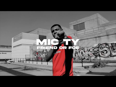 Mic Ty - Friend or Foe [Net Video]