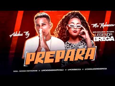 ADIDAS NG FEAT - MC REBECCA - REPARA - REMIX BREGA FUNK