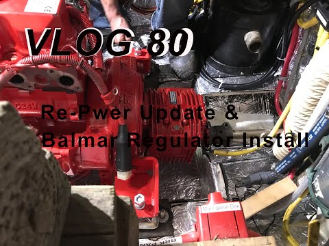 Vlog #080 Re-Power Update and Balmar Regulator Install.