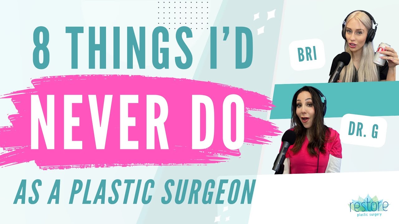 8 Things We'd Never Do at Our San Diego Plastic Surgery Practice