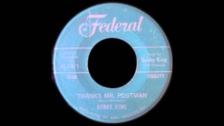 Bobby King - Thanks mr. postman
