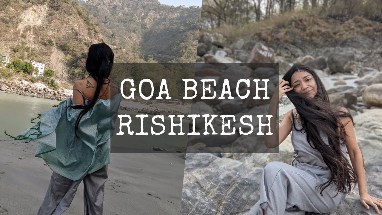 Goa Beach in Rishikesh || Things to do in Rishikesh || River Ganga