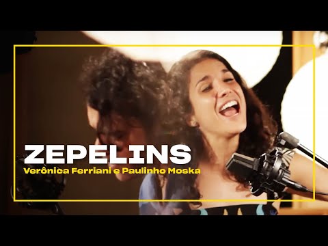 Verônica Ferriani e Paulinho Moska - Zepelins | Zoombido