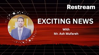 EXCITING NEWS WITH MR. ASH MUFAREH #VICTORYWITHASH #ASHMUFAREH