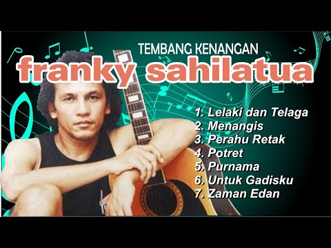 Tembang Kenangan Franky Sahilatua  [Era 80-an]