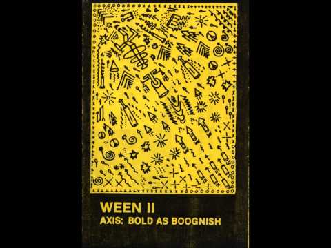 Ween - Axis: Bold as Boognish (Full Album)