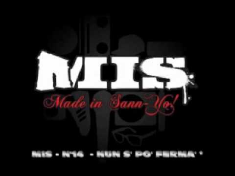 MIS - MADE IN SANN-YO track n°14 - NUN S' PO' FERMA' feat ALFAGANG