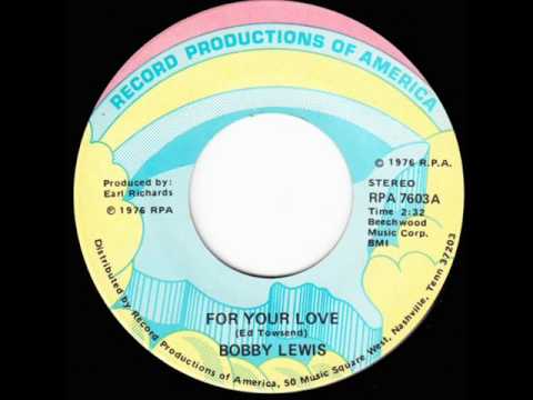 Bobby Lewis "For Your Love"