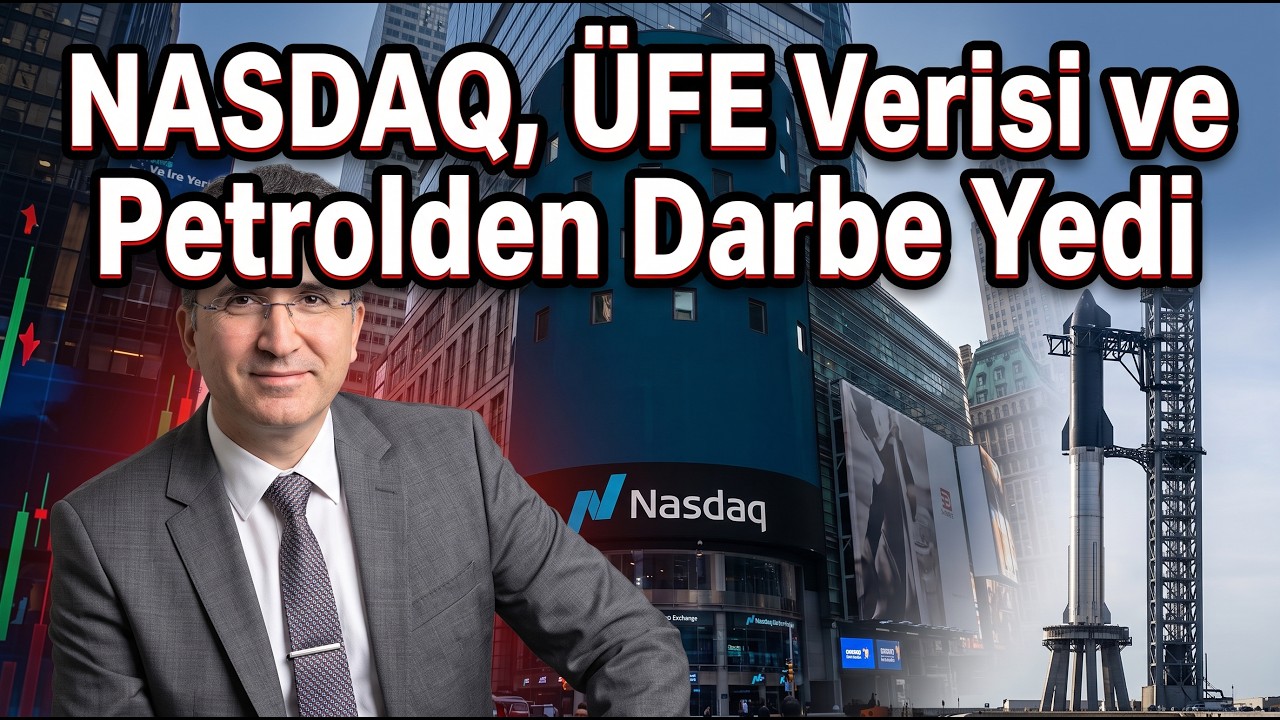 NASDAQ, ÜFE Verisi ve Petrolden Darbe Yedi