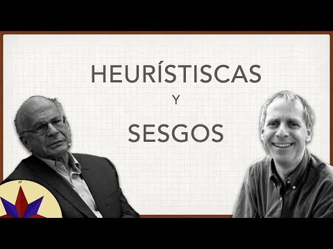 Heurísticas y Sesgos - Kahneman y Tversky - Psicología Conductual