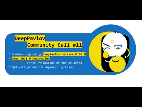 DeepPavlov Community Call #11