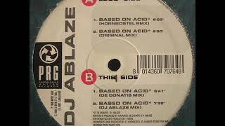 DJ Ablaze - Based On Acid (DJ Ablaze Remix)