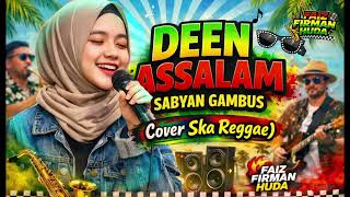 Download lagu Deen Assalam - Sabyan Gambus (Cover Reggae Ska) | Faiz Firman Huda mp3