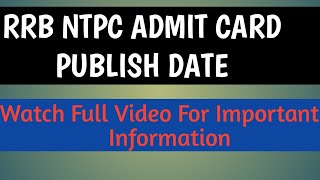 RRB NTPC Admit Card Published Date | SarkariJobHost.in
