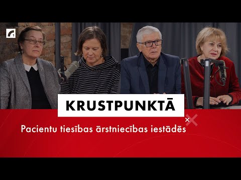 Pacientu tiesības ārstniecības iestādēs | Krustpunktā