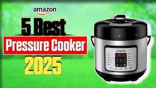 5 Best Pressure Cookers 2025: Top Picks for Fast & Easy Cooking!