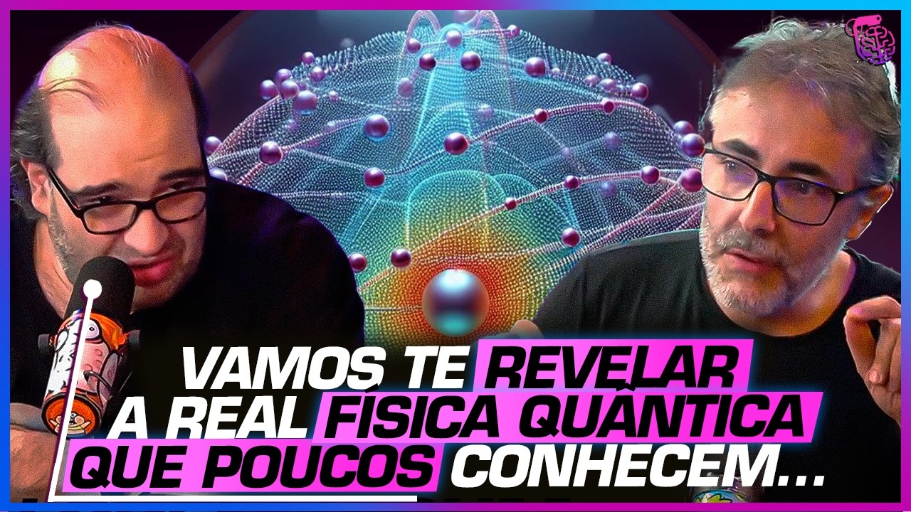 Como surgiu a FISICA QUÂNTICA? - CÉSAR LENZI e SÉRGIO SACANI