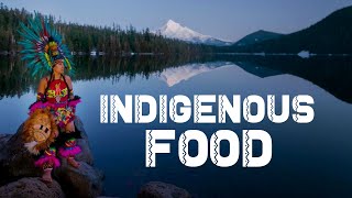 10 Ancient Indigenous Food Principles For Sustainable Living