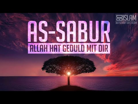 As-Sabur ᴴᴰ ┇ Allahs 99 Namen ┇ BDI