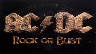 AC/DC - Got some Rock N&#39; Roll thunder - ROCK OR BUST (2014)