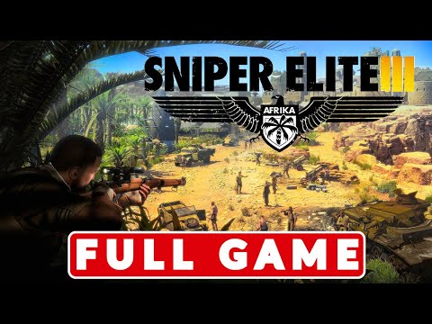 Sniper Elite III - Gameplay Walkthrough - FULL GAME - (No Commentary)