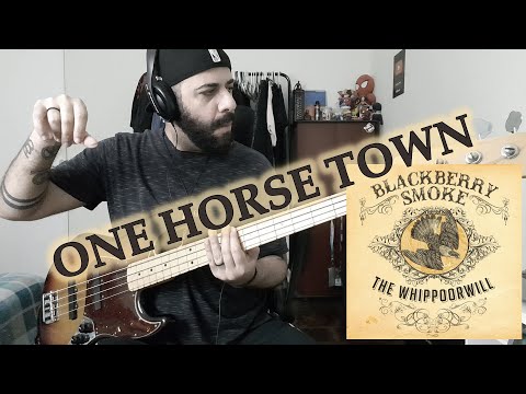 One Horse Town (Blackberry Smoke) BASS COVER