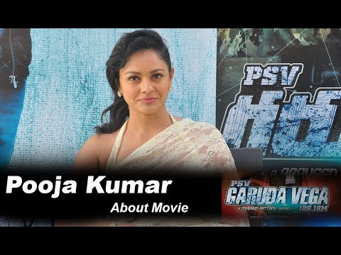 Pooja Kumar Interview about PSV Garuda Vega