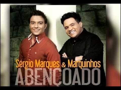 Sergio Marques e Marquinhos - Abençoado - CD Abençoado